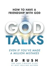 god talks how to have a friendship with god (even if youve made a million mistakes)